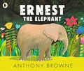 Cover: Ernest the Elephant - Walker Books Ltd