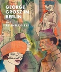 Cover: George Grosz in Berlin - Metropolitan Museum of Art
