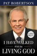 Cover: I Have Walked with the Living God (Large Print) - Charisma House