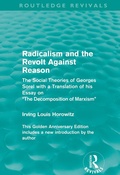 Cover: Radicalism and the Revolt Against Reason (Routledge Revivals) - Routledge