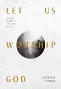 Cover: Let Us Worship God - Ligonier Ministries