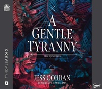 Enlarge image Cover: A Gentle Tyranny - Oasis Audio