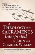 Cover: A Theology of the Sacraments Interpreted by John and Charles Wesley - Resource Publications (CA)