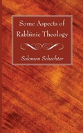 Cover: Some Aspects of Rabbinic Theology - Wipf & Stock Publishers
