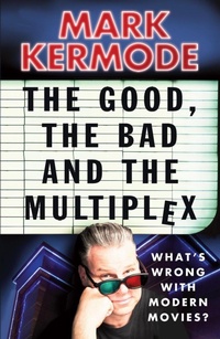 Enlarge image Cover: The Good, The Bad and The Multiplex - Arrow Books Ltd