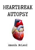 Cover: Heartbreak Autopsy - Animal Heart Press