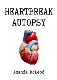 Enlarge image Cover: Heartbreak Autopsy - Animal Heart Press
