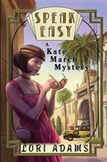 Cover: Speak Easy, a Kate March Mystery - Spyhop Publishing