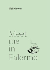 Enlarge image Cover: Meet Me in Palermo - Frogmore Press