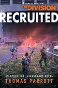 Cover: Tom Clancy's The Division: Recruited - Aconyte Books