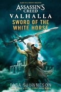 Cover: Assassin's Creed Valhalla: Sword of the White Horse - Aconyte Books