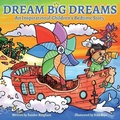 Cover: Dream Big Dreams - Green Rhino Media Pty. Ltd.