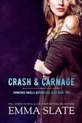 Cover: Crash & Carnage (Tarnished Angels Motorcycle Club, #2) - Tabula Rasa Publishing, LLC.