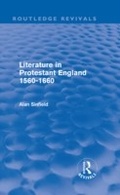 Cover: Literature in Protestant England, 1560-1660 (Routledge Revivals) - Routledge