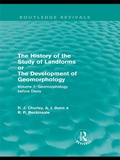 Cover: The History of the Study of Landforms: Volume 1 - Geomorphology Before Davis (Routledge Revivals) - Routledge