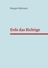 Abbildung von: Erde das Richtige - Books on Demand