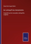 Cover: Der Lehrbegriff des Hebraeerbriefes - Outlook