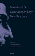 Cover: Machiavelli's Discourses on Livy: New Readings - Brill