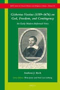 Cover: Gisbertus Voetius (1589-1676) on God, Freedom, and Contingency - Brill