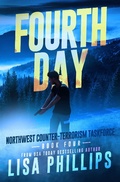 Cover: Fourth Day (Northwest Counter-Terrorism Taskforce, #4) - Northwest Counter-Terrorism Taskforce