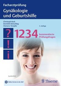 Abbildung von: Facharztprüfung Gynäkologie und Geburtshilfe - Thieme