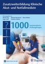 Cover: Zusatzweiterbildung Klinische Akut- und Notfallmedizin - 1000 Fragen - Thieme