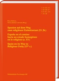 Cover: Spanien auf dem Weg zum religi&ouml;sen Einheitsstaat (15. Jh.) - Harrassowitz Verlag