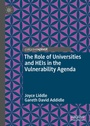 Cover: The Role of Universities and HEIs in the Vulnerability Agenda - Palgrave Macmillan