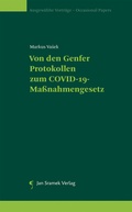 Cover: Von den Genfer Protokollen zum COVID-19-Ma&szlig;nahmengesetz - Jan Sramek Verlag KG