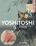 Cover: Tsukioka Yoshitoshi: One Hundred Aspects of the Moon - K&ouml;nig, Walther