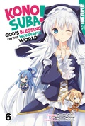Cover: KONOSUBA! GOD'S BLESSING ON THIS WONDERFUL WORLD! 06 - TOKYOPOP GmbH