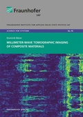 Cover: Millimeter-Wave Tomographic Imaging of Composite Materials - Fraunhofer Verlag