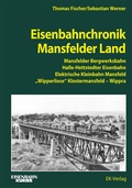 Cover: Eisenbahnchronik Mansfelder Land - EK-Verlag - Eisenbahn-Kurier