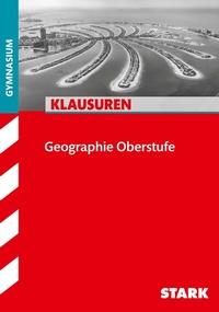 Abbildung von: STARK Geographie Oberstufe - Klausuren Gymnasium - Stark Verlag