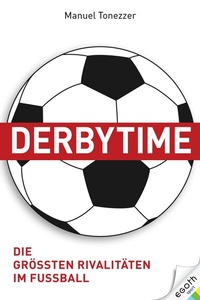 Abbildung von: Derbytime - EGOTH-Verlag