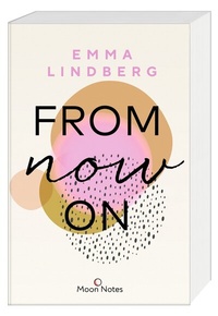 Abbildung von: Rena & Callan 1. From Now On - Moon Notes