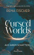 Cover: Cursed Worlds 1. Aus ihren Schatten . - Oetinger