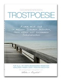Cover: TROSTPOESIE - Gedankenreisen - Gl&uuml;cksvilla&reg; - Sch&ouml;nes macht gl&uuml;cklich!