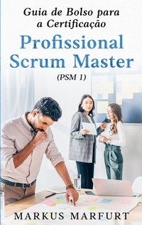 Abbildung von: Guia de Bolso para a Certificação Profissional Scrum Master (PSM 1) - BoD - Books on Demand