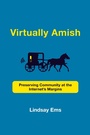 Cover: Virtually Amish - MIT Press