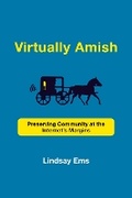 Cover: Virtually Amish - MIT Press