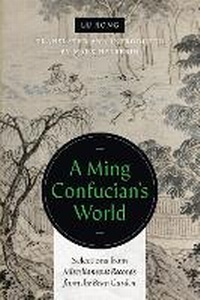 Enlarge image Cover: A Ming Confucian's World - University of Washington Press