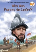 Cover: Who Was Ponce de Le&oacute;n? - Penguin Workshop