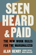 Cover: Seen, Heard, and Paid - Harmony/Rodale/Convergent
