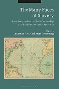 Cover: The Many Faces of Slavery - Bloomsbury Academic