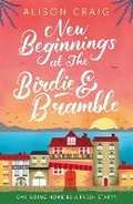 Cover: New Beginnings at The Birdie and Bramble - Orion