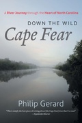 Cover: Down the Wild Cape Fear - The University of North Carolina Press
