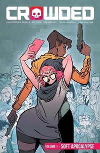 Enlarge image Cover: Crowded Vol. 1 - Image Comics Inc