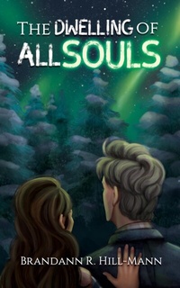 Abbildung von: The Dwelling of All Souls - Maybe Unicorns Press