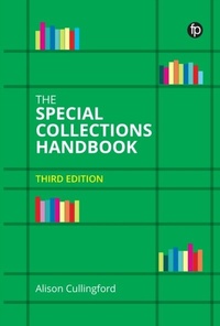 Abbildung von: The Special Collections Handbook - Facet Publishing
